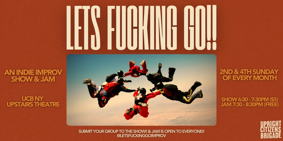 Poster for LETS FUCKING GO!!: An Indie Improv Show & Jam