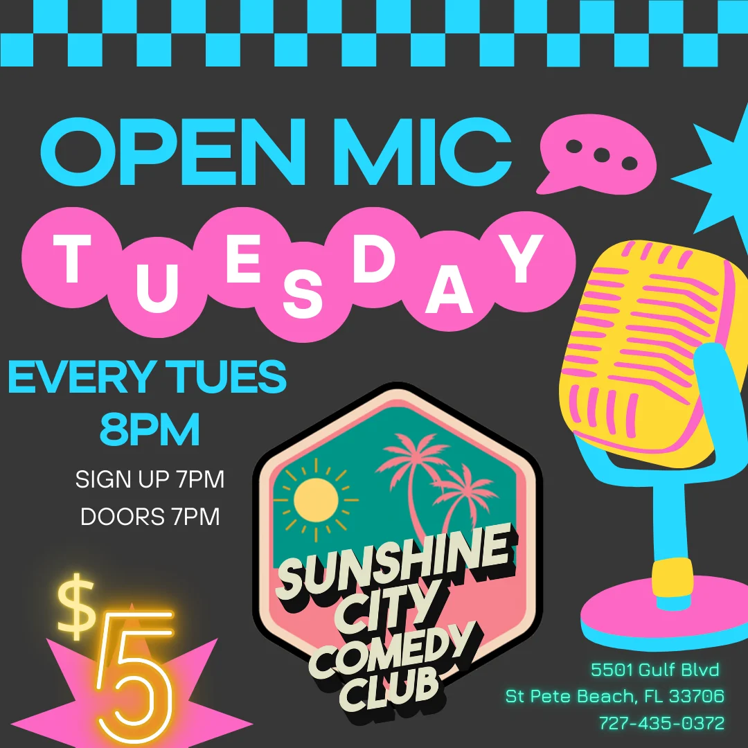 Poster for Open Mic Tuesday at Sunshine City Comedy Club!