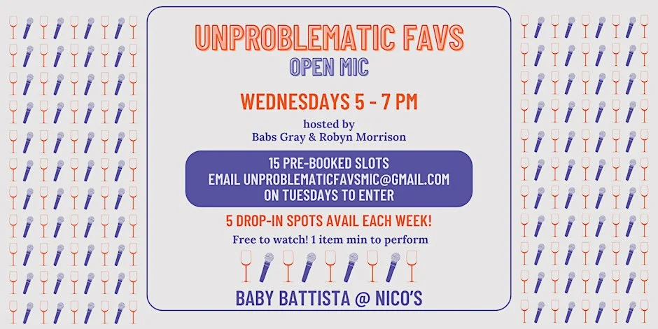 Poster for EVERY WEDNESDAY: Unproblematic Favs | LA Comedy Open Mic @ nico's