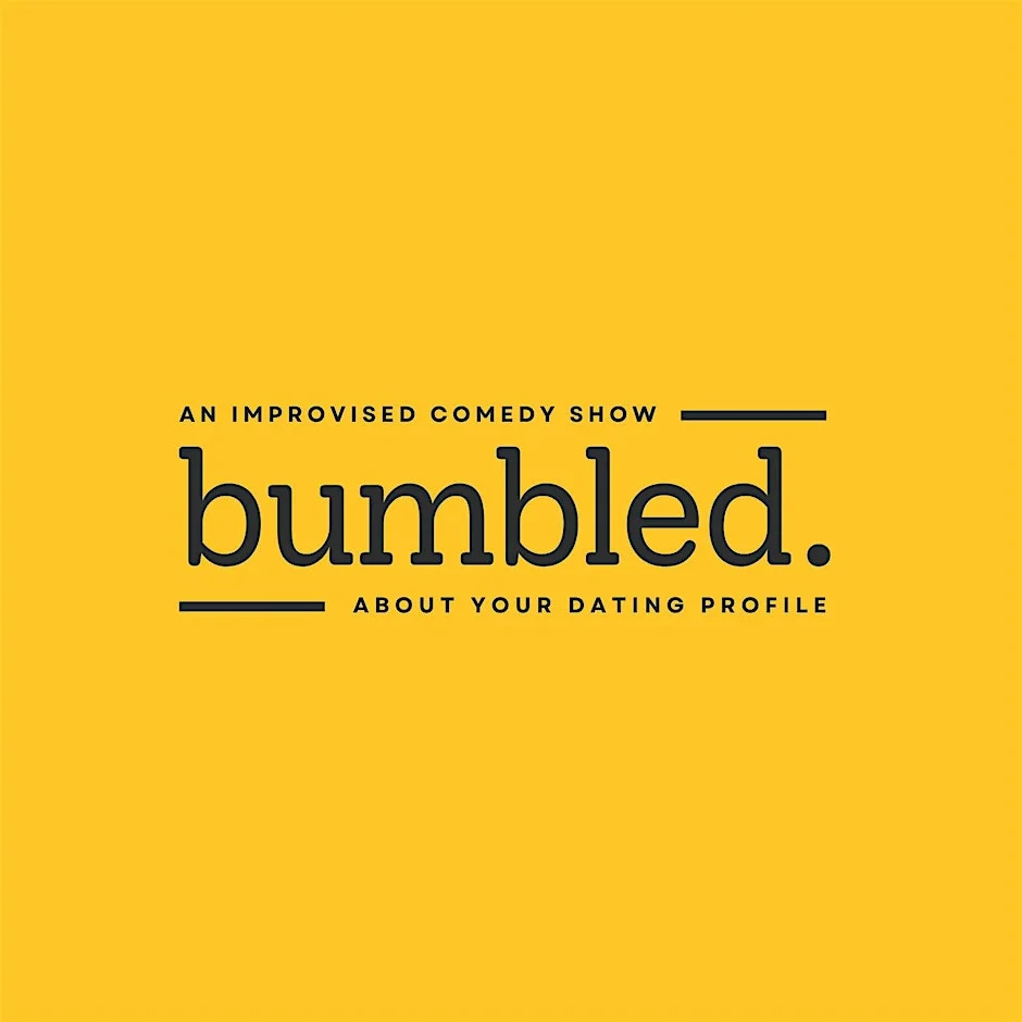 Poster for Bumbled — An Improvised Comedy Show About Real Dating Profiles