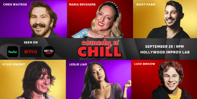 Poster for Comedy N Chill ft. Nicky Paris, Kylie Vincent, Luke Binkow, Leslie Liao, Chris Waitkus, Rachel Scanlon, Maria Bruggere and more