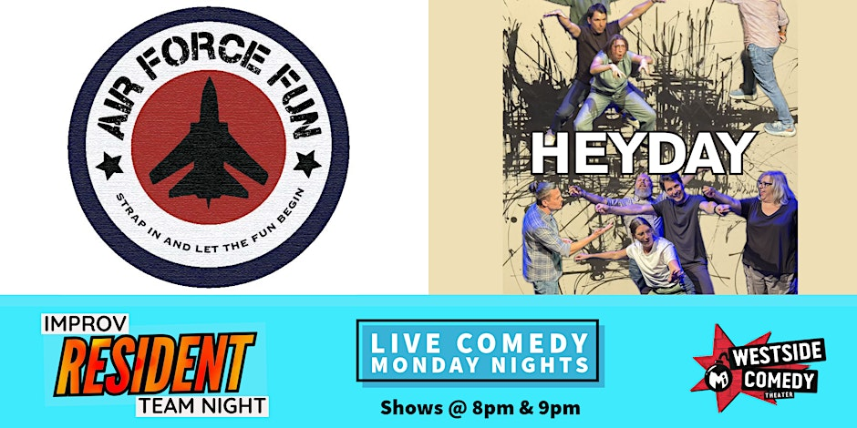 Poster for Improv Resident Teams! Air Force Fun & Heyday