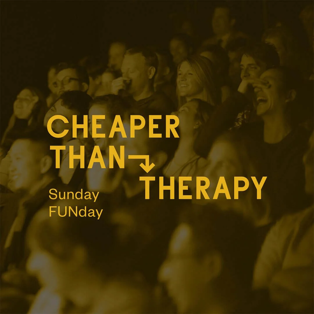 Poster for Cheaper Than Therapy, Stand-up Comedy: Sunday FUNday, Dec 13