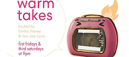 Poster for Warm Takes - An Improvised Stand-Up Comedy Show