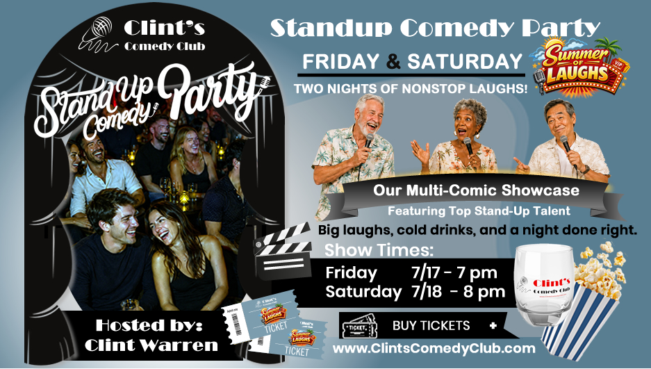 Poster for Clint's Comedy Club Summer of Laughs Party - July 17th - 18th