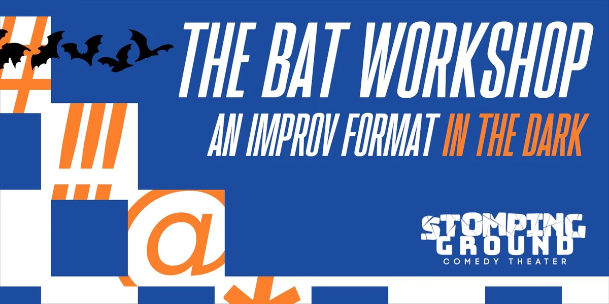Poster for The BAT Workshop: An Improv Format in the Dark