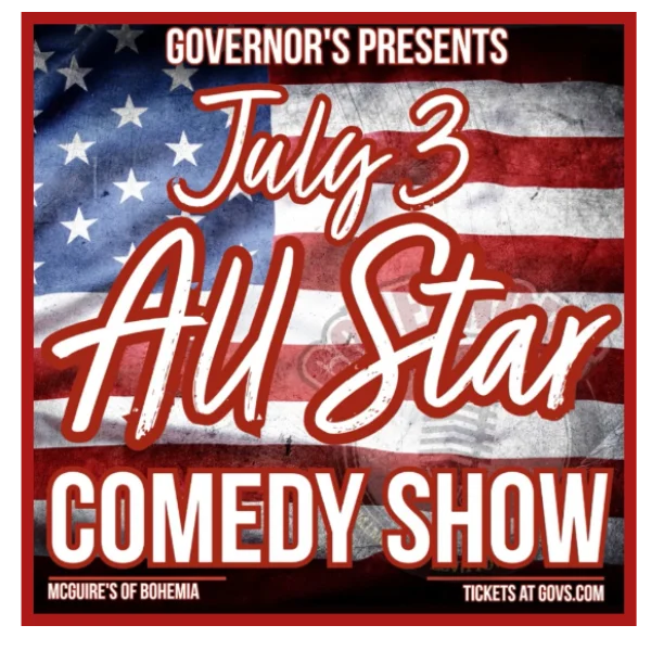 Poster for ALL STAR COMEDY SHOW - FRIDAY 7/3 @ 8:00PM