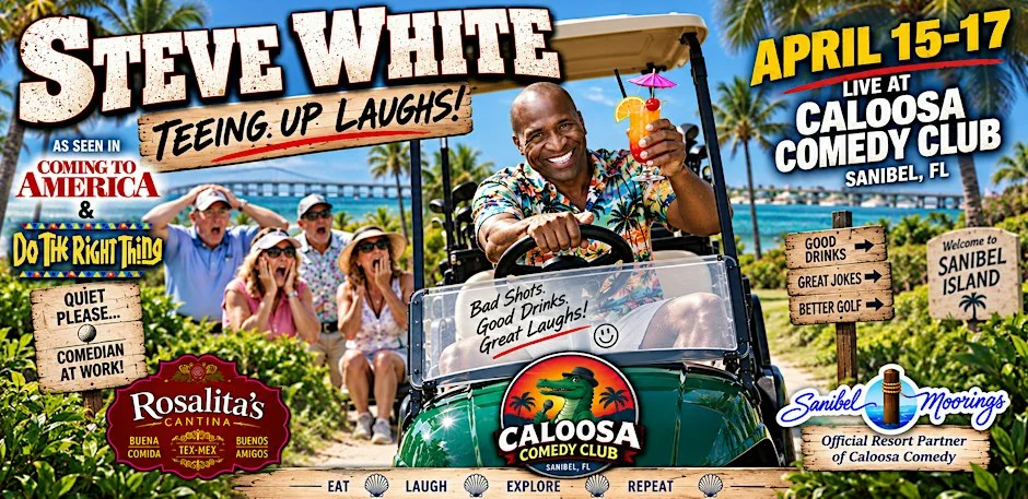 Poster for Caloosa Comedy Nights with Headliner Steve White