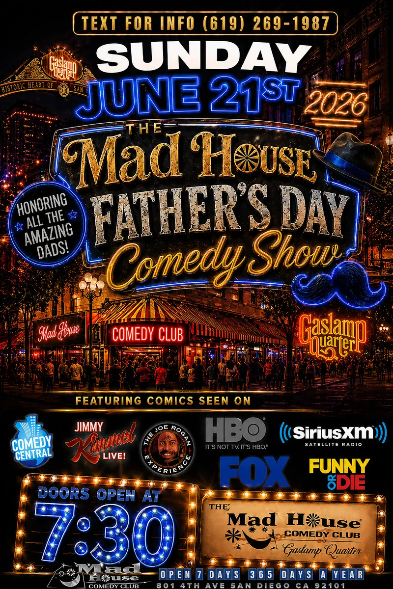 Poster for It’s The Father’s Day Show at The World Famous Mad House Comedy Club!