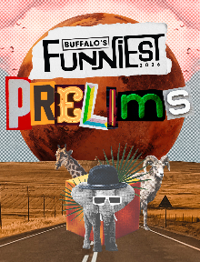 Poster for 2026 Buffalo's Funniest - Preliminary Round