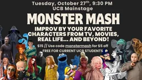 Poster for MONSTER MASH: Improv By Your Favorite Characters From TV, Movies, Real Life… and Beyond!