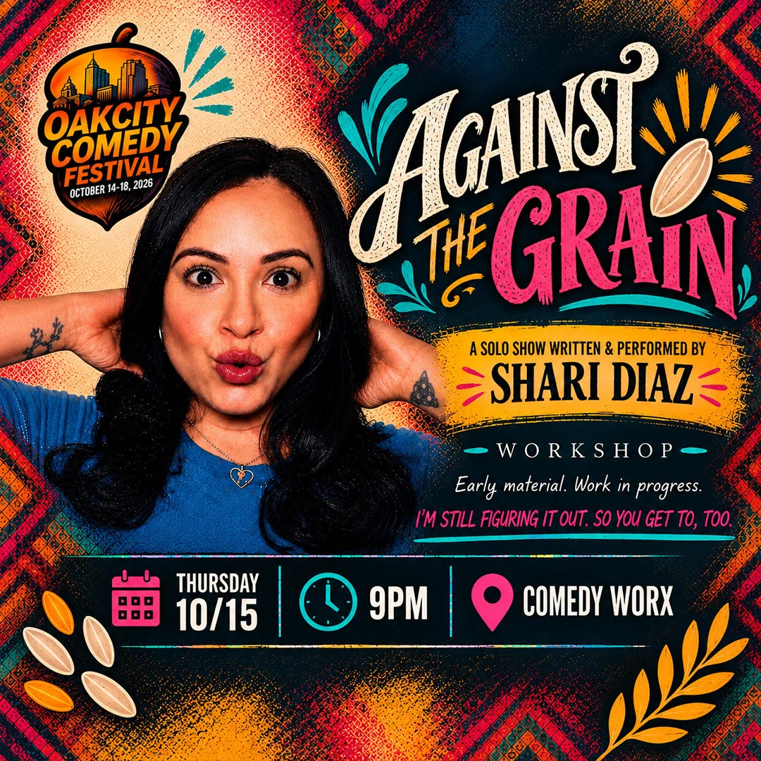 Poster for Oak City Comedy Festival - Against the Grain by Shari Diaz