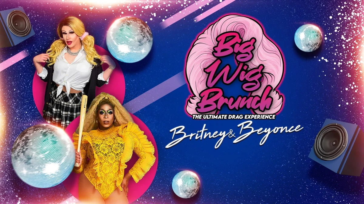 Poster for Big Wig Britney vs Beyonce Brunch: The Ultimate Drag Experience