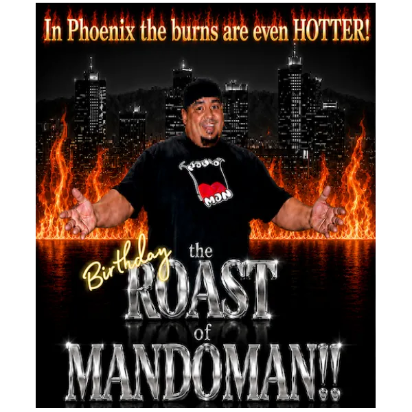 Poster for The Birthday Roast Of Mandoman!!