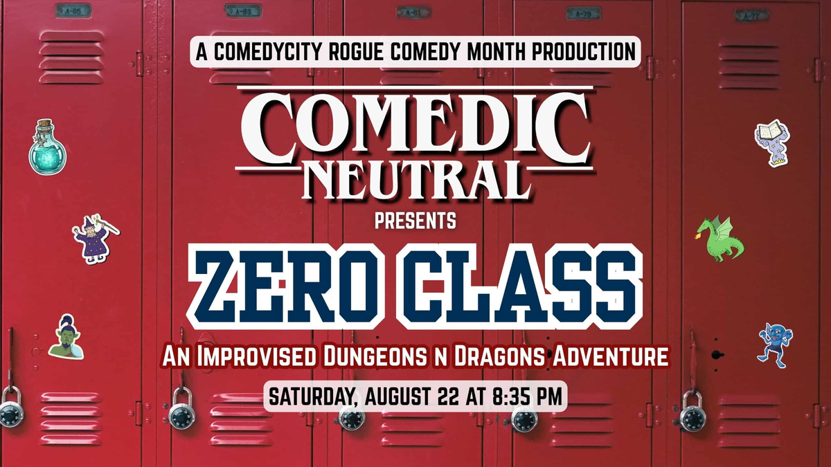 Poster for Comedic Neutral Presents: Zero Class