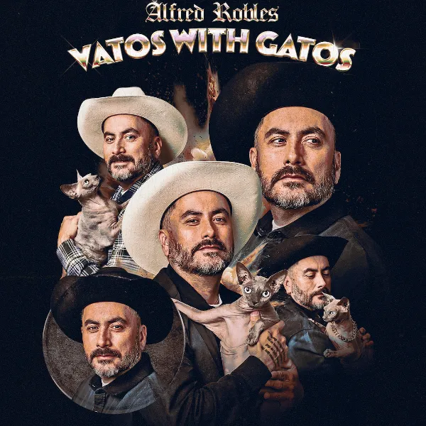 Poster for Alfred Robles: Vatos With Gatos