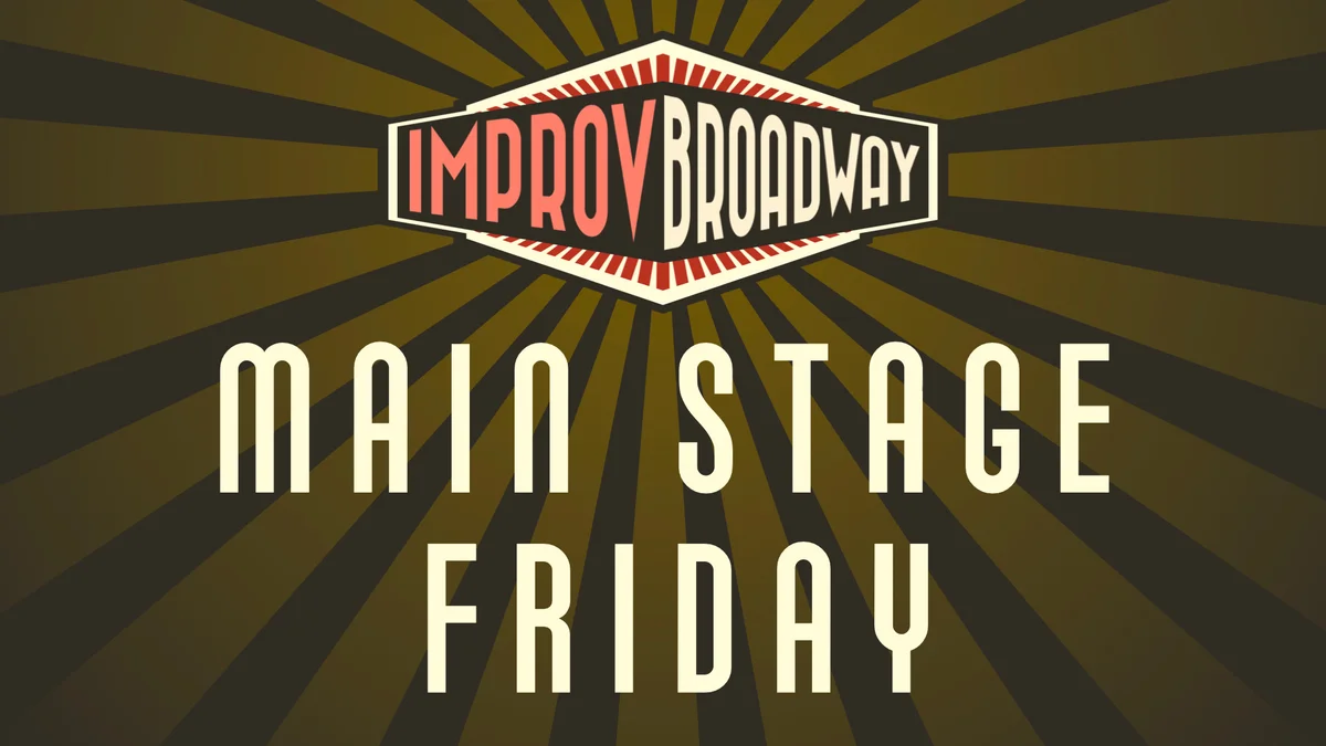 Poster for Improvised Musical Comedy Show - Friday