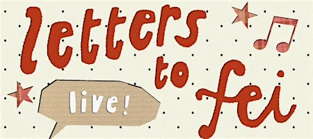 Poster for Letters to Fei - Live at the Lyric Hyperion