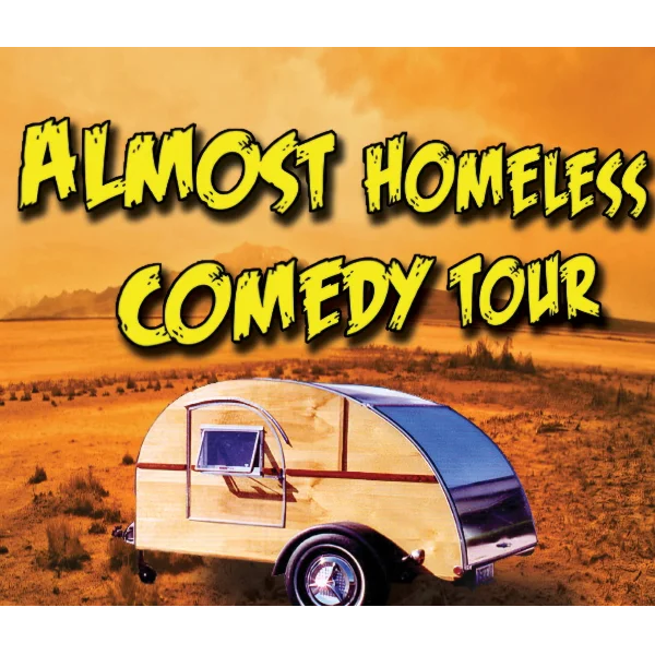 Poster for Almost Homeless Comedy Tour