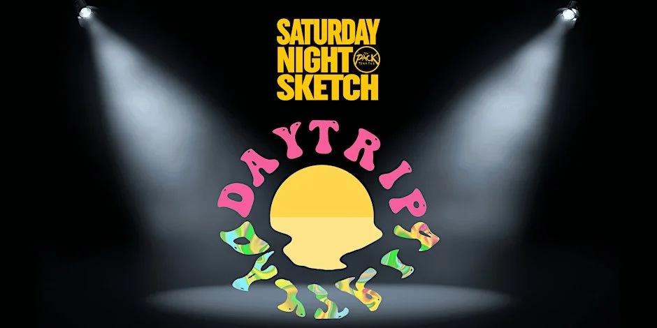 Poster for SATURDAY NIGHT SKETCH: Daytrip