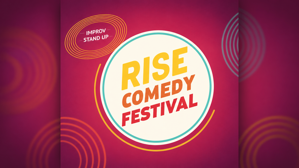 Poster for 2026 RISE Comedy Festival (Hideaway) – Improv Cabaret / Butt Gay / Necromancer