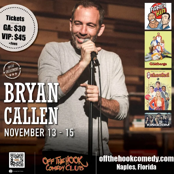 Poster for Comedian Bryan Callen Live in Naples, Florida!