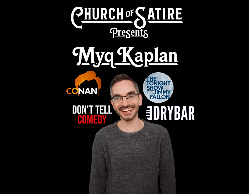 Poster for Church of Satire Presents: Myq Kaplan