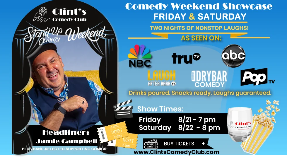 Poster for It's a Comedy Weekend - Featuring Jamie Campbell at Clint's Comedy Club on August 21 - 22