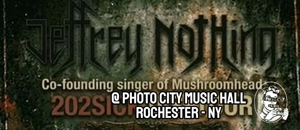 Poster for Jeffrey Nothing (co-founding singer of Mushroomhead) - w/ Dizasterpiece, 137, Comfort In Violence, HOOK, & Sentient VI