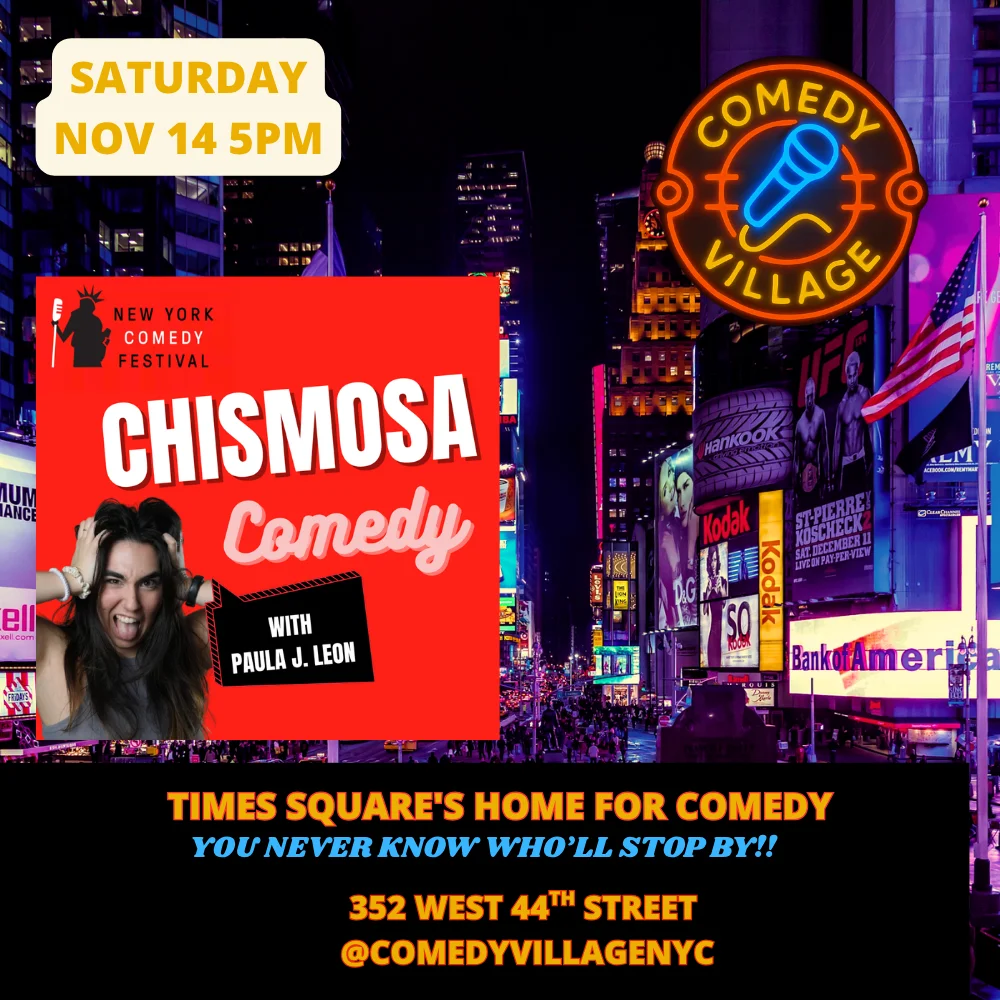 Poster for New York Comedy Festival | Chismosa Comedy with Paula J. Leon November 14th @5pm