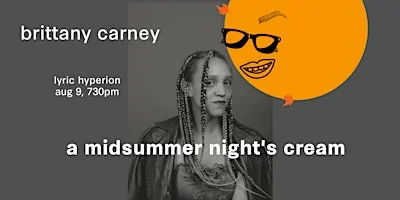 Poster for Brittany Carney: A Midsummer Night’s Cream