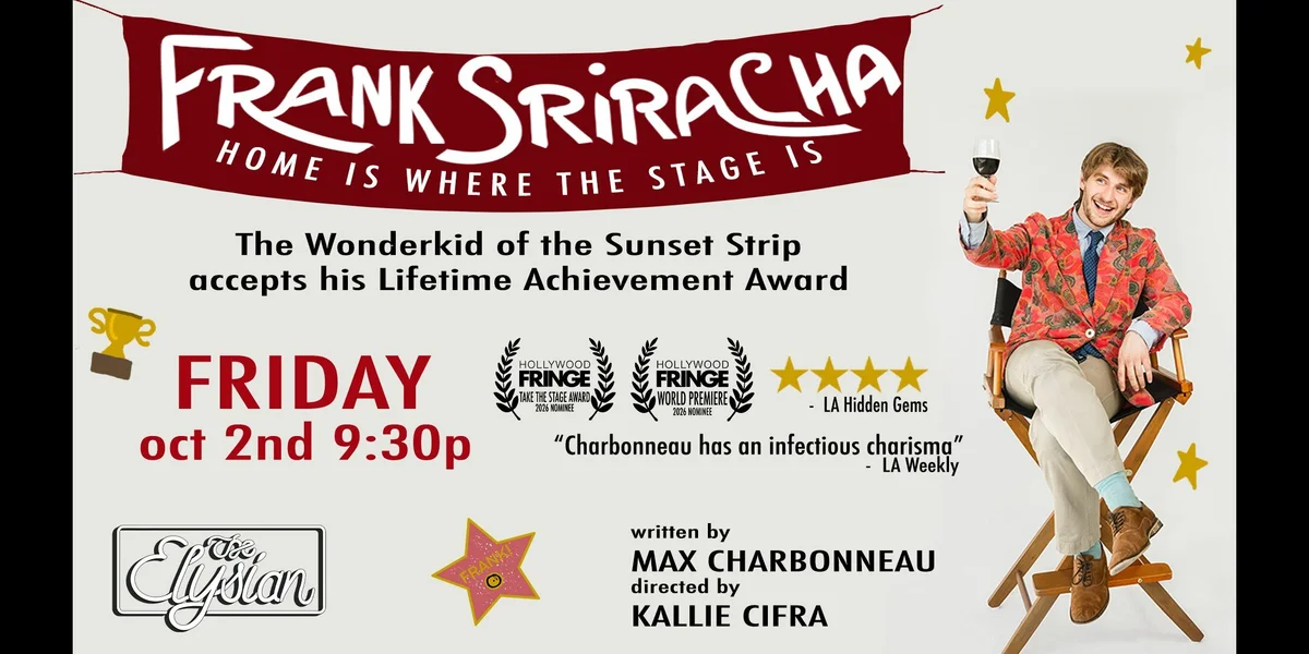 Poster for Frank Sriracha: Home is Where the Stage is