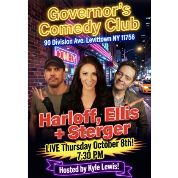 Poster for COME JOIN HARLOFF, ELLIS AND STERGER FOR A NIGHT OF COMEDY - THURSDAY, 10/8 @ 7:30PM