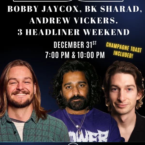 Poster for NYE with Bobby Jaycox, BK Sharad, & Andrew Vickers