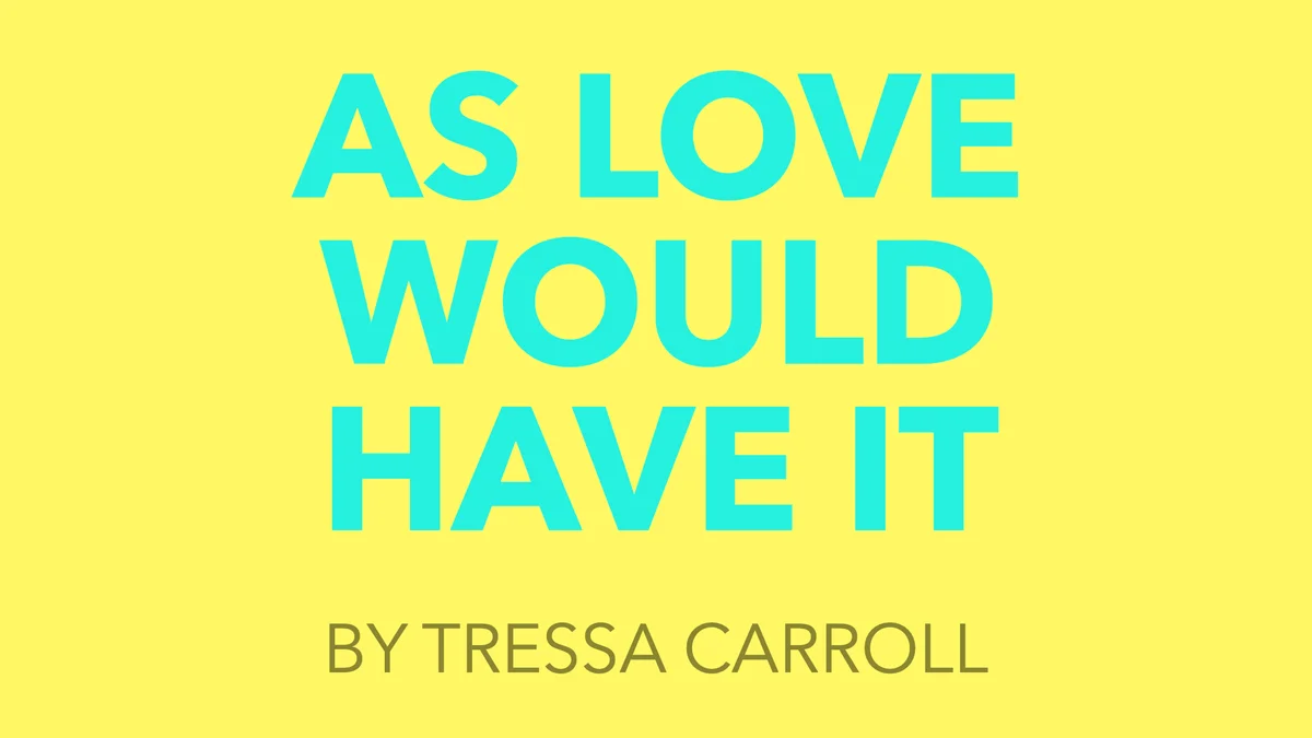 Poster for As Love Would Have It - Free Play Performance