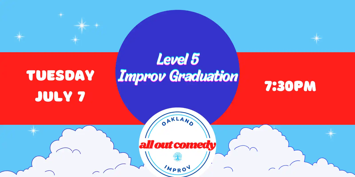 Poster for Level 5 Improv Graduation Show