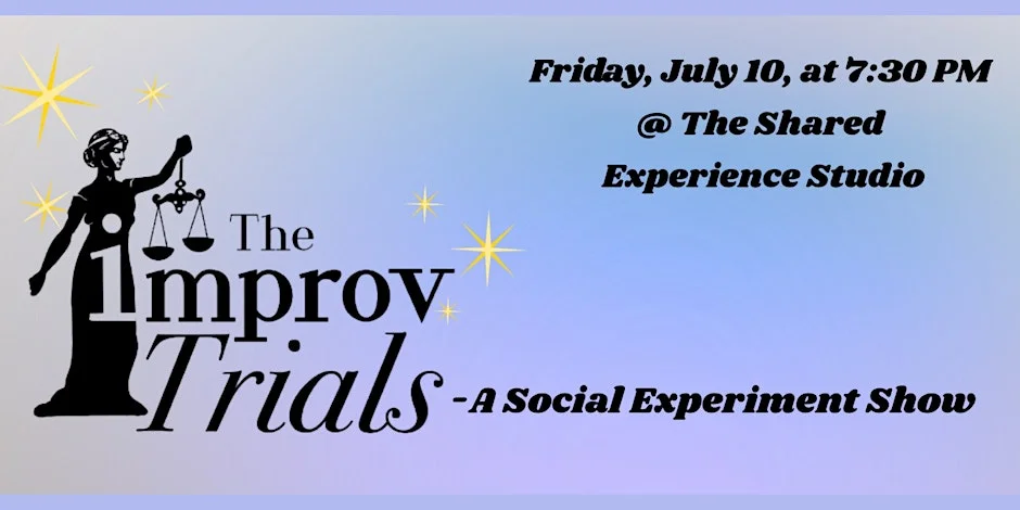 Poster for The Improv Trials: Teams of Improvisers Go Head to Head Every Month!