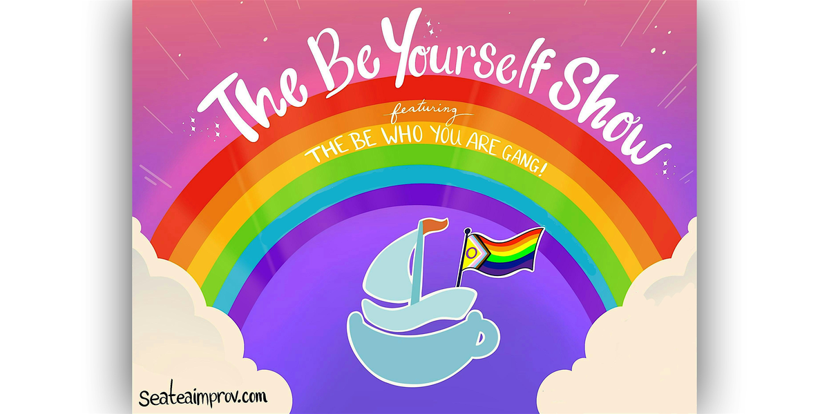 Poster for The Be Yourself Show with The Be Who You Are Gang! A Night of Queer Comedy