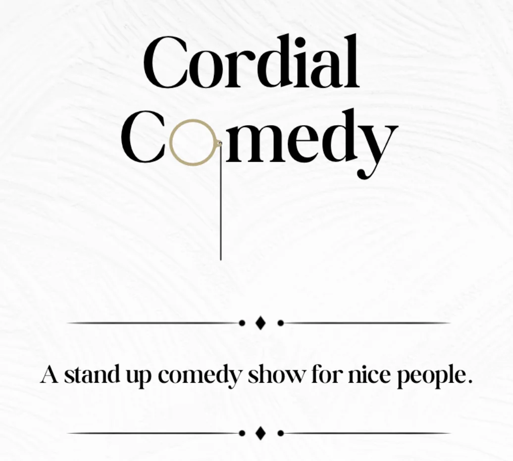 Poster for Cordial Comedy Show