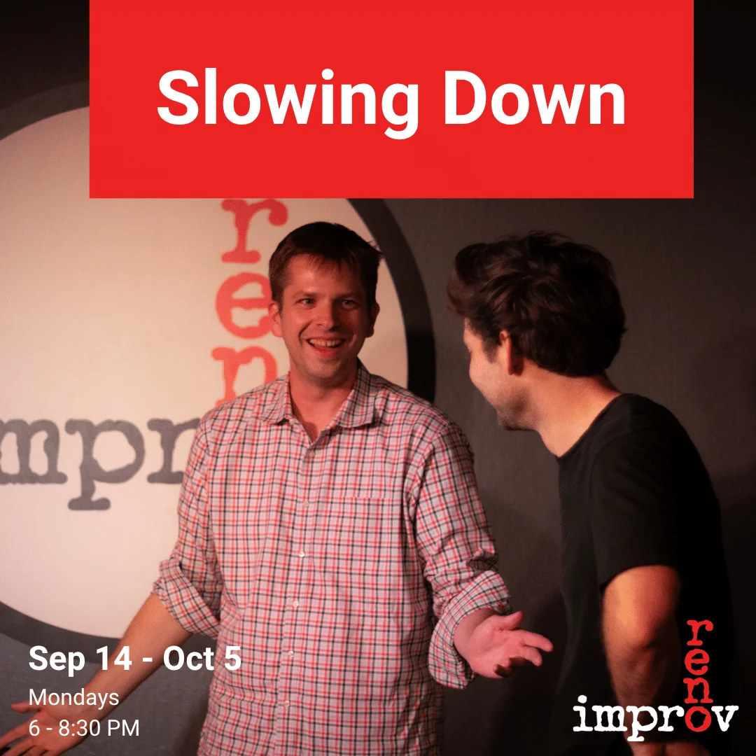 Poster for Slowing Down – Improv Class