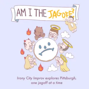 Poster for Irony City: Am I The Jagoff?