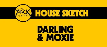 Poster for HOUSE SKETCH: Darling & Moxie