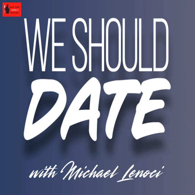 Poster for "We Should Date" Live Presented by the New York Comedy Festival